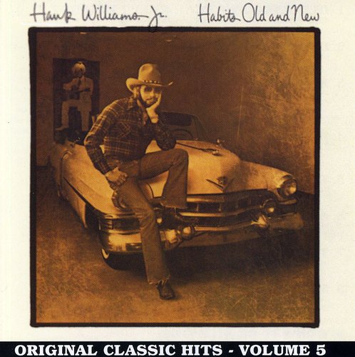 the album cover for Hank Williams Jr. - Habits Old & New