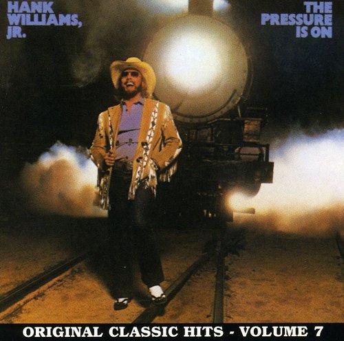 the album cover for Hank Williams Jr. - Pressure Is on