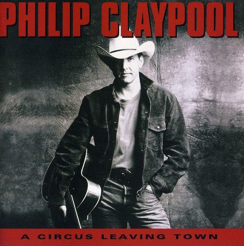 the album cover for Philip Claypool - Circus Leaving Town
