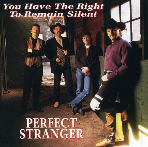 the album cover for Perfect Stranger - You Have the Right to Remain Silent
