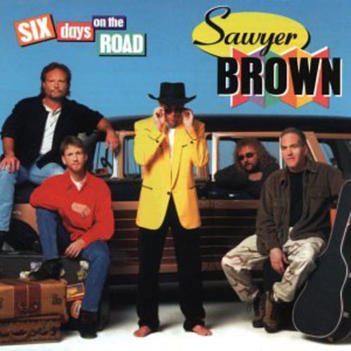 the album cover for Sawyer Brown - Six Days on the Road