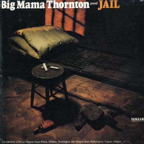 the album cover for Big Mama Thornton - Jail