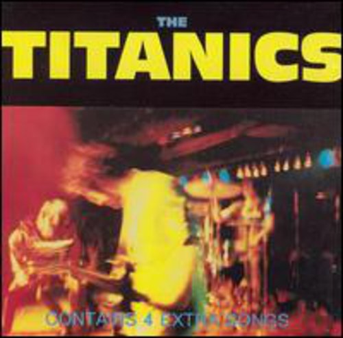 the album cover for Titanics - Titanics [Taang!]