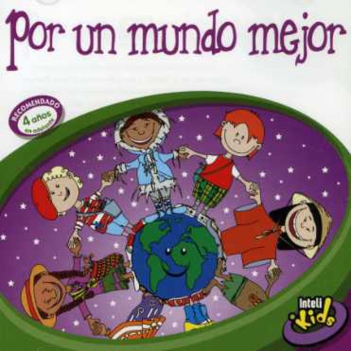 the album cover for Inteli Kids - Por Un Mundo Mejor [Import]