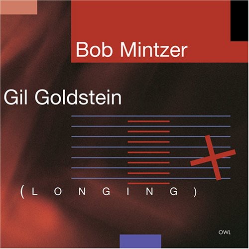 the album cover for Bob Mintzer & Gil Goldstein - Longing