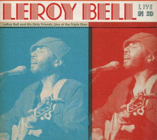 the album cover for Leroy Bell - Leroy Bell Live in 3D