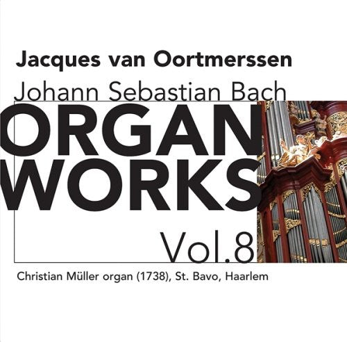 the album cover for Jacques Van Oortmerssen - Organ Works 8