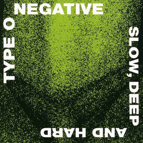 Type O Negative - Slow Deep & Hard [CD]