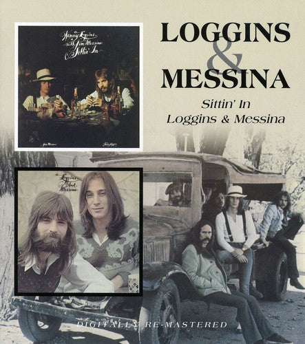 the album cover for Loggins & Messina - Sittin In/Loggins & Messina [Import]