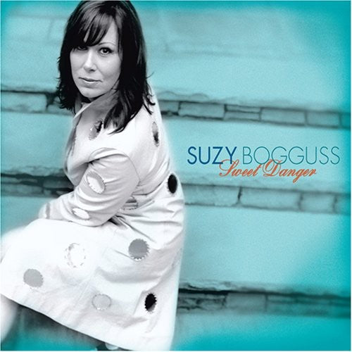 the album cover for Suzy Bogguss - Sweet Danger [Import]