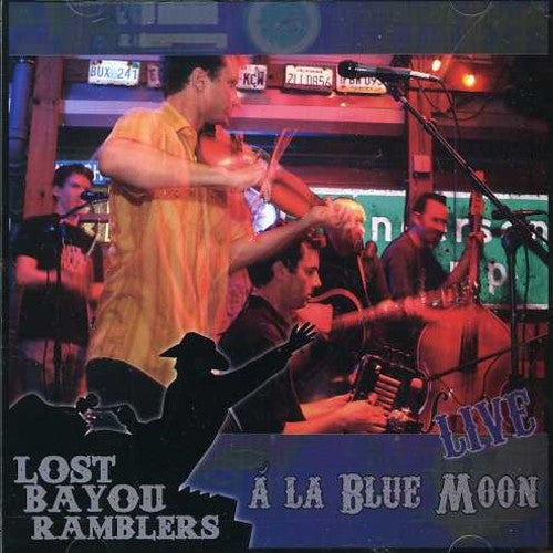 the album cover for LOST BAYOU RAMBLERS - At The Blue Moon Live