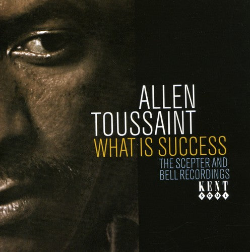 the album cover for Allen Toussaint - What Is Success-Scepter & Bell Recordings [Import]