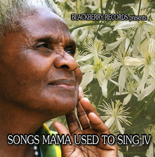 the album cover for Songs Mama Used To Sing - Songs Mama Used To Sing, Vol. 4