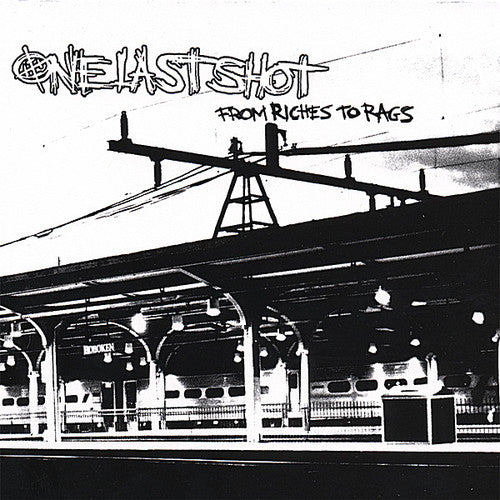 the album cover for One Last Shot - From Riches to Rags