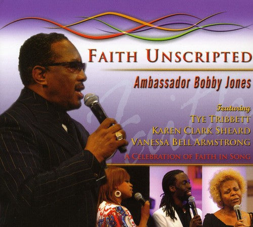the album cover for Bobby Jones (Gospel) - Faith Unscripted, Vol. 1