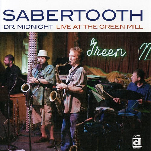 the album cover for Sabertooth - Live at the Green Mill