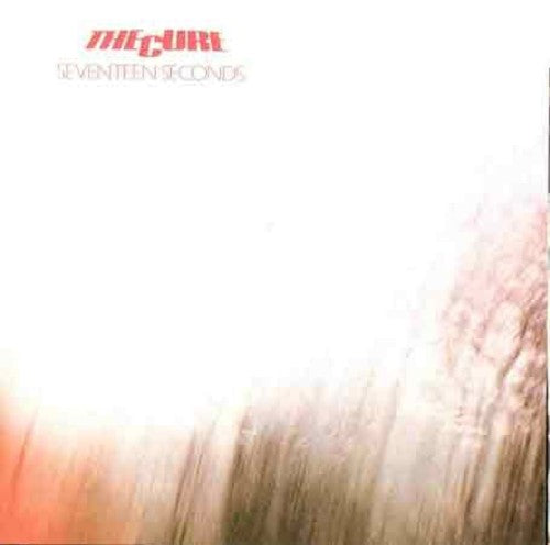 the album cover for The Cure - Seventeen Seconds [Import LP]