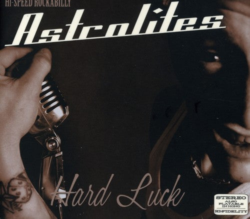 the album cover for Astrolites - Hard Luck