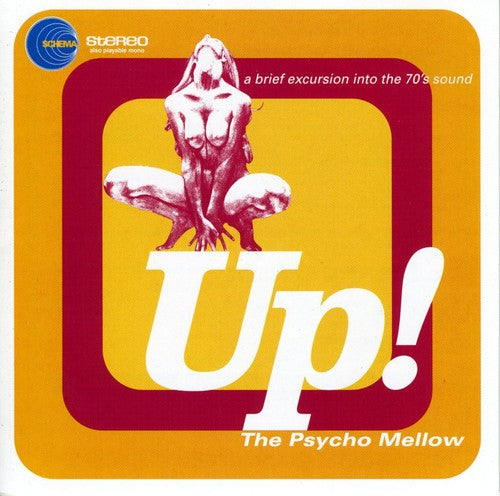 the album cover for Up! The Psycho Mellow - Up!: The Psycho Mellow [Import]