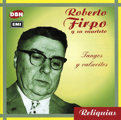 the album cover for Roberto Firpo - Tangos Y Valsecitos [Import]