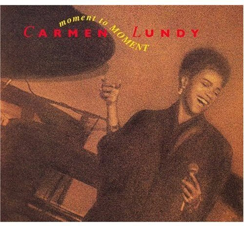the album cover for Carmen Lundy - Moment to Moment