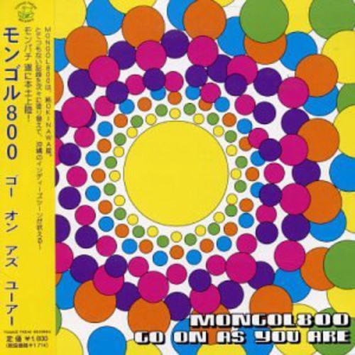 the album cover for Mongol 800 - Go on As You Are
