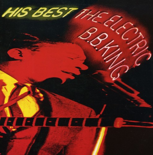 the album cover for B.B. King - His Best: The Electric B.B. King [Import]