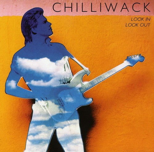 the album cover for Chilliwack - Look in Look Out