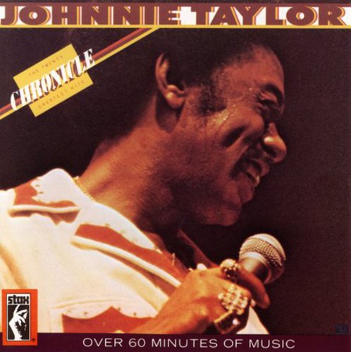 the album cover for Johnnie Taylor - Chronicle: 20 Greatest Hits
