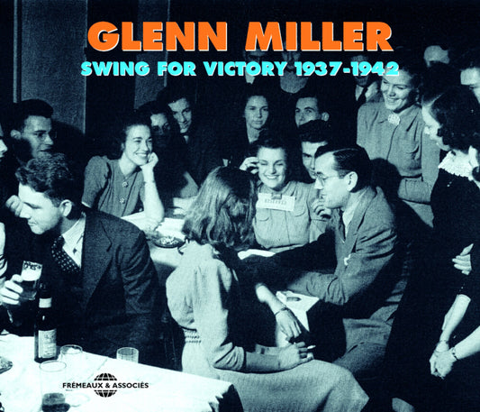 the album cover for Glenn Miller - Swing For Victory 1937-1942