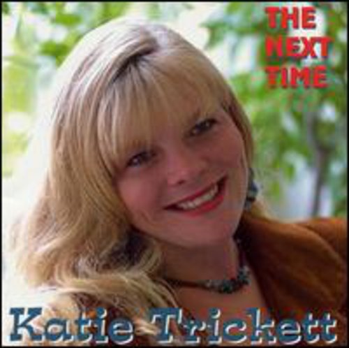 the album cover for Katie Trickett - Next Time