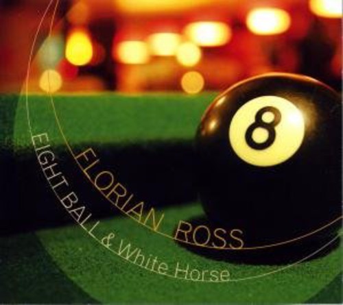 Florian Ross - Eight Ball & White Horse [CD]
