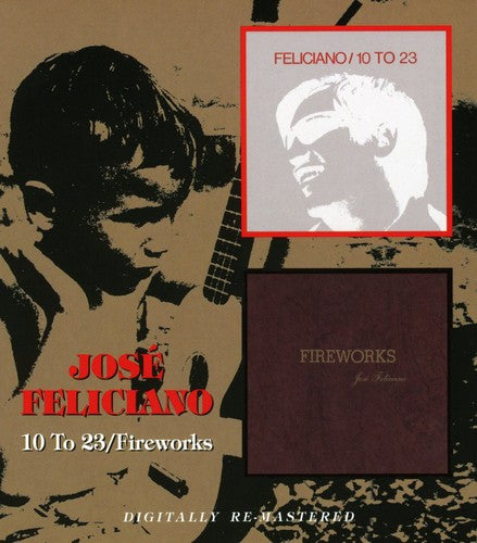the album cover for José Feliciano - 10 To 23/Fireworks [Import]