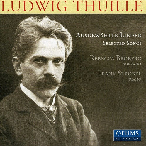 the album cover for L. Thuille - Selected Lieder