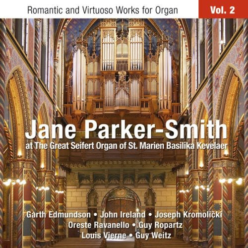 the album cover for Jane Parker-Smith - Romantic & Virtuoso Works for Organ 2