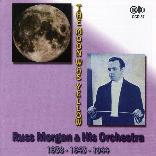 the album cover for Russ Morgan & His Orchestra - 1938 and 1943 and 1944