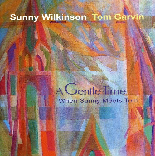 the album cover for Wilkinson/Garvin - Gentle Time-When Sunny Meets Tom