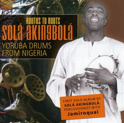 the album cover for Sola Akingbola - Routes to Roots