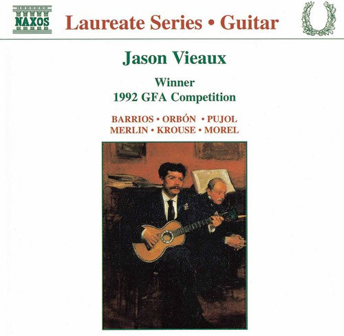 the album cover for Jason Vieaux - Guitar Recital: Laureate Series