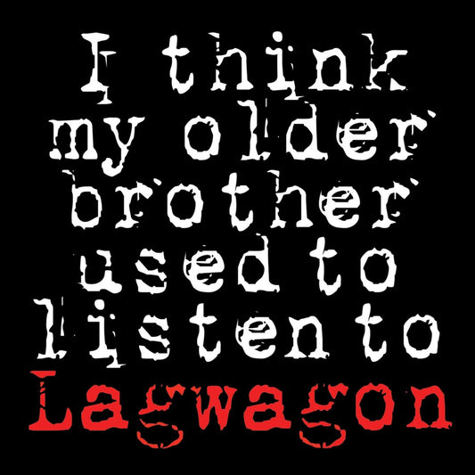 the album cover for Lagwagon - I Think My Older Brother Listen To Lagwagon