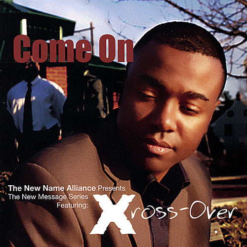 the album cover for Xross-Over - Come on