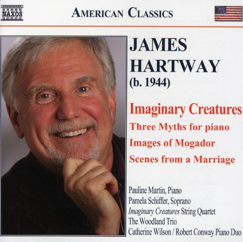 the album cover for James Hartway - Imaginary Creatures / Three Myths for Piano