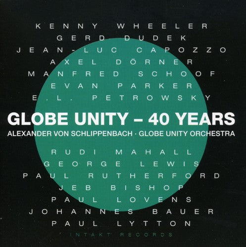the album cover for Globe Unity Orchestra - Globe Unity-40 Years