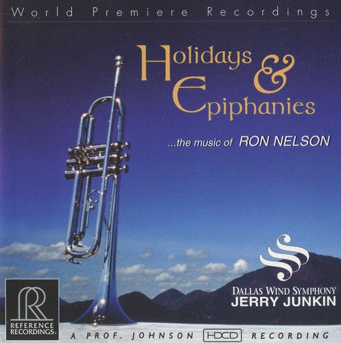 the album cover for Dallas Wind Symphony - Holidays & Epiphanies: Music of Ron Nelson
