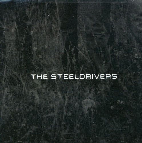 The SteelDrivers - The Steeldrivers [CD]