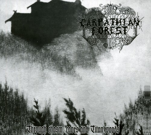 the album cover for Carpathian Forest - Through Chasm, Caves and Titan Woods
