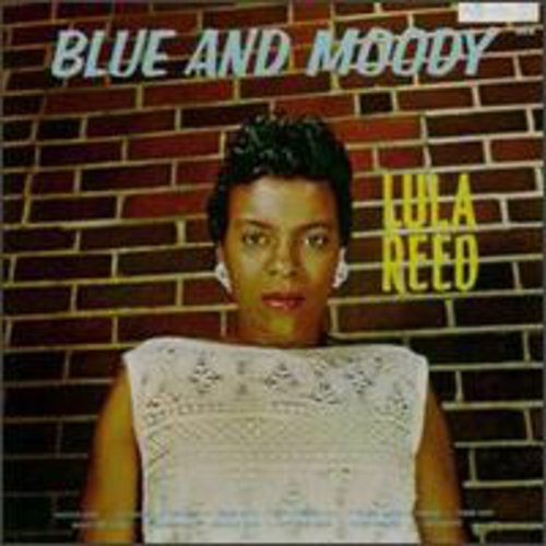 the album cover for Lula Reed - Blue & Moody