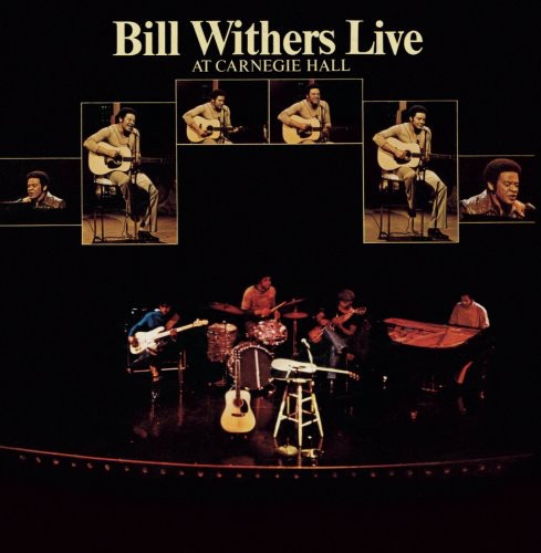 the album cover for Bill Withers - Live at Carnegie Hall