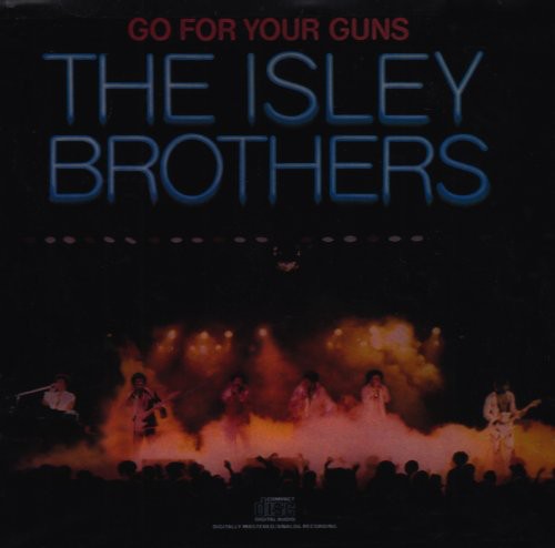 the album cover for The Isley Brothers - Go for Your Guns