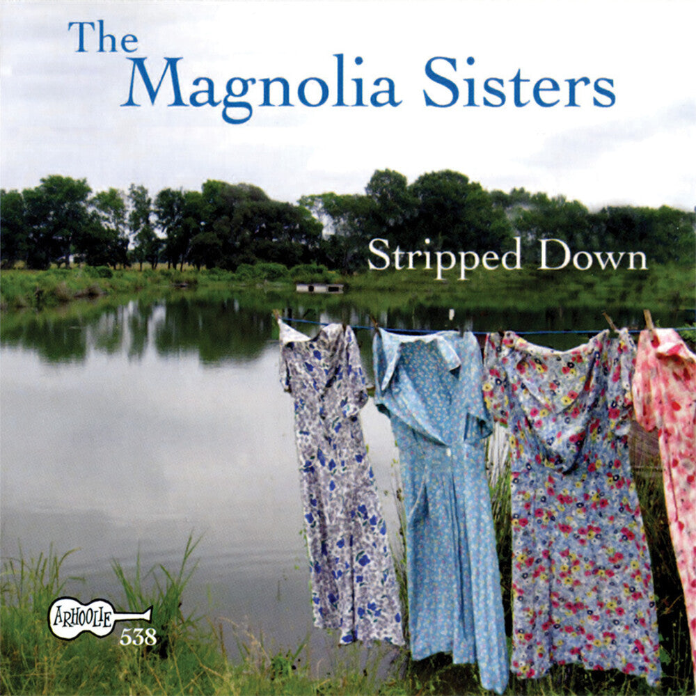 the album cover for Magnolia Sisters - Stripped Down